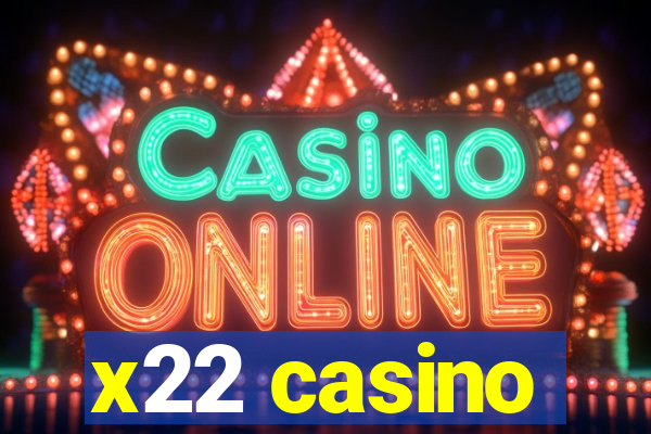 x22 casino